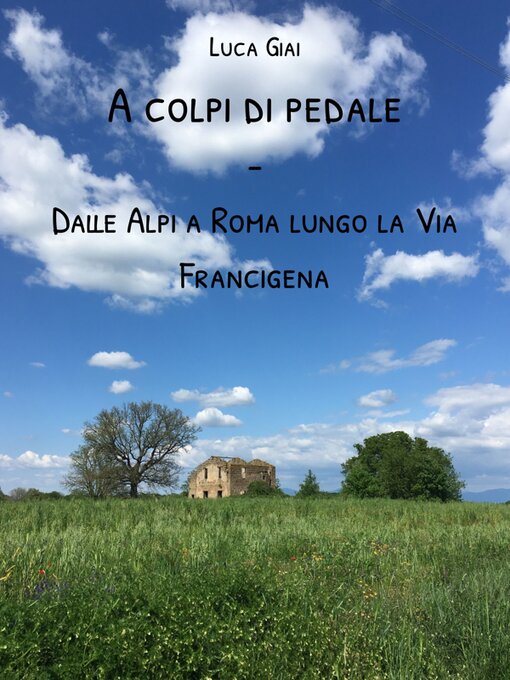 Title details for A colpi di pedale by Luca Giai - Wait list